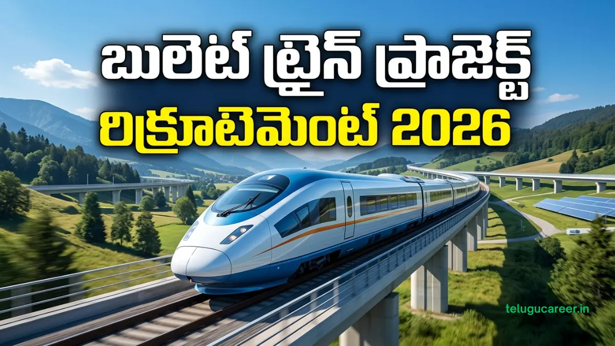 Bullet Train Project Recruitment 2026 telugu